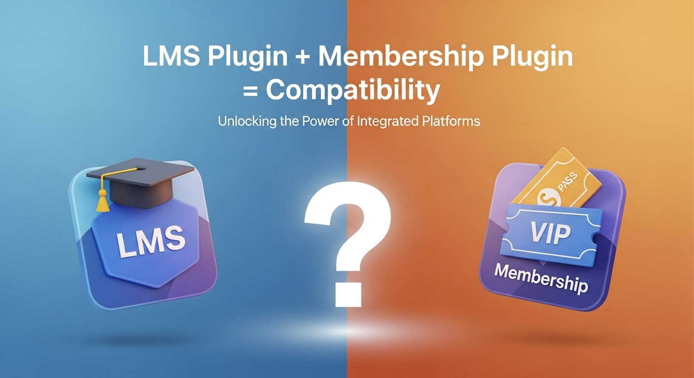 LMS plugin vs membership plugin LMS plugin vs membership plugin