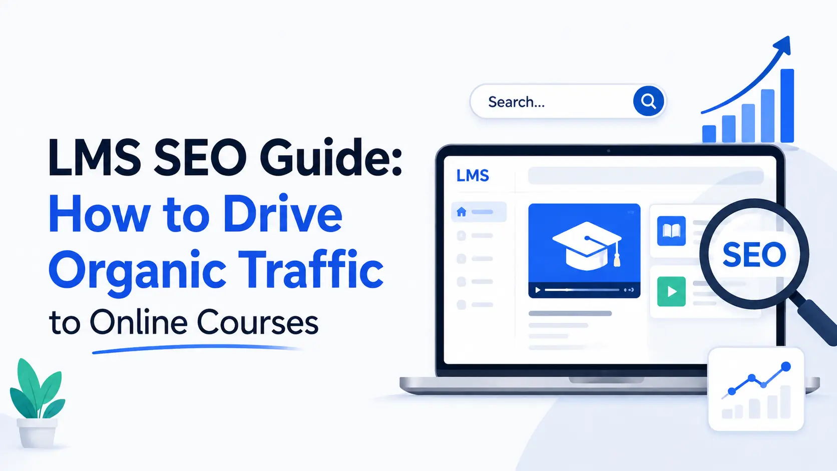 Getting Organic Traffic to Online Programs Through Smarter LMS Website SEO